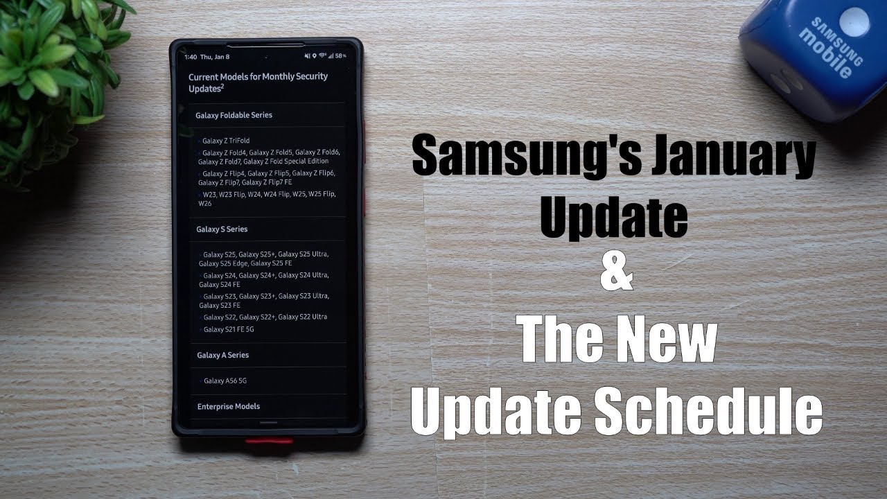 Январское обновление от Samsung и пересмотренный график релизов.