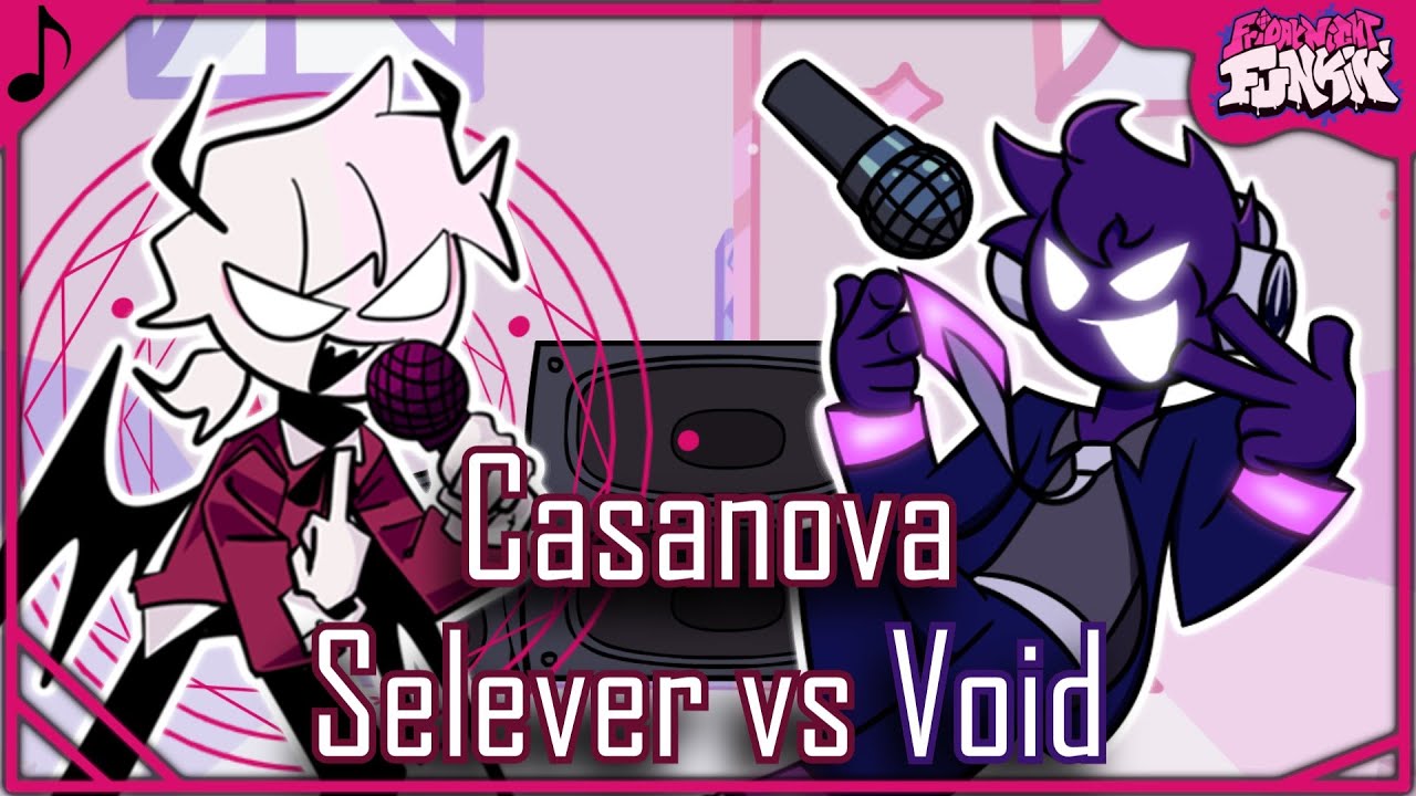 Casanova pero es Selever vs Void | Friday Night Funkin