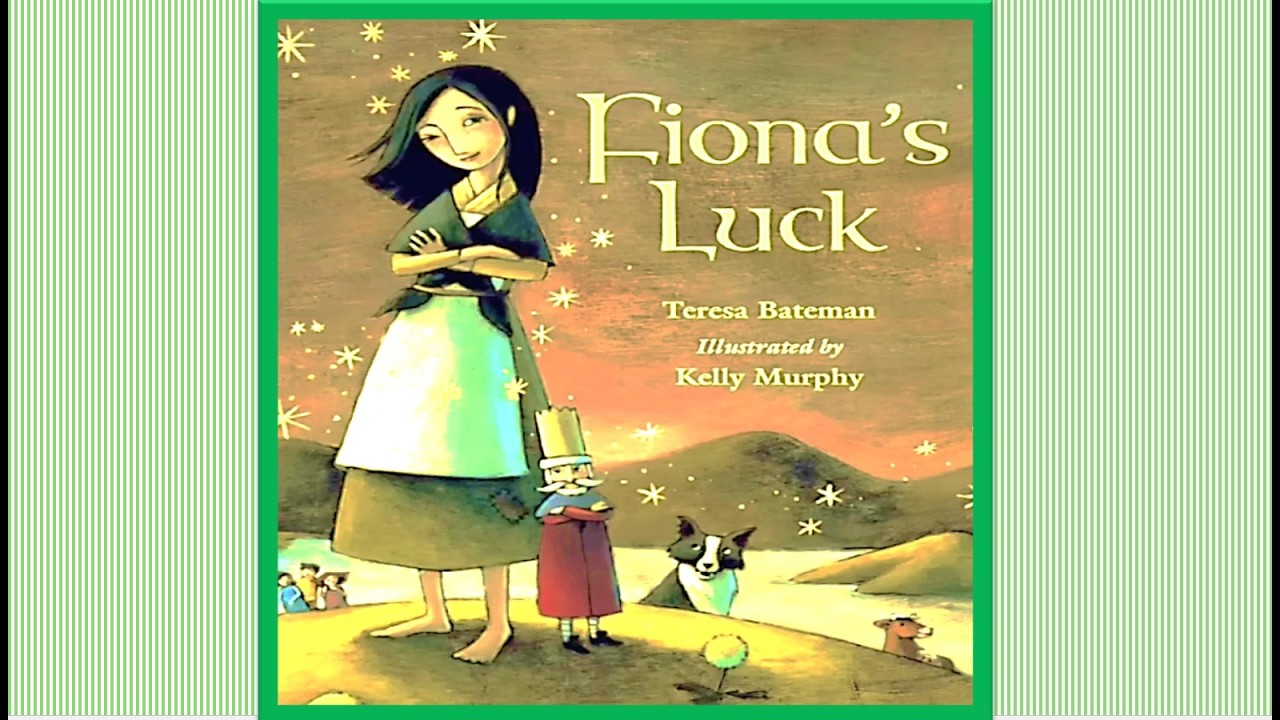 FIONA'S LUCK St. Patrick’s Day story picture book read aloud children’s audiobook Ireland Fairytale
