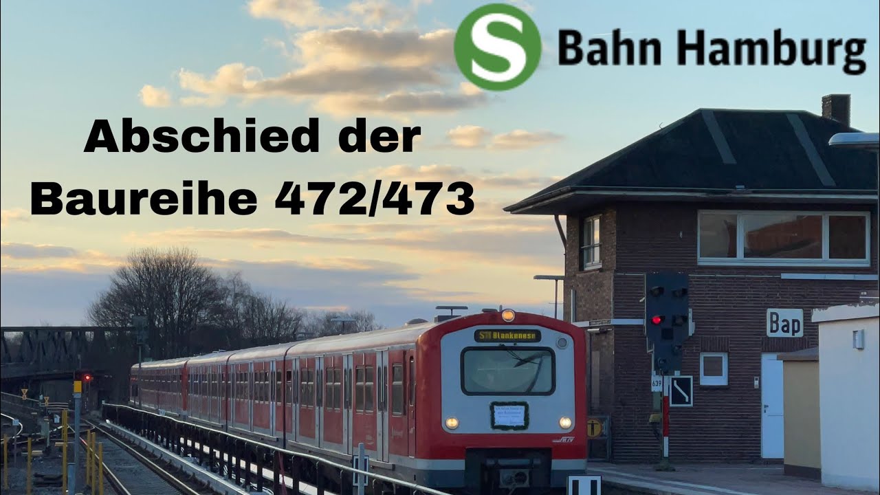 Abschied der Baureihe ET 472/473 der S-Bahn Hamburg vom 04.03.2022 Teil 1 Mega Sound - Ganzer Film
