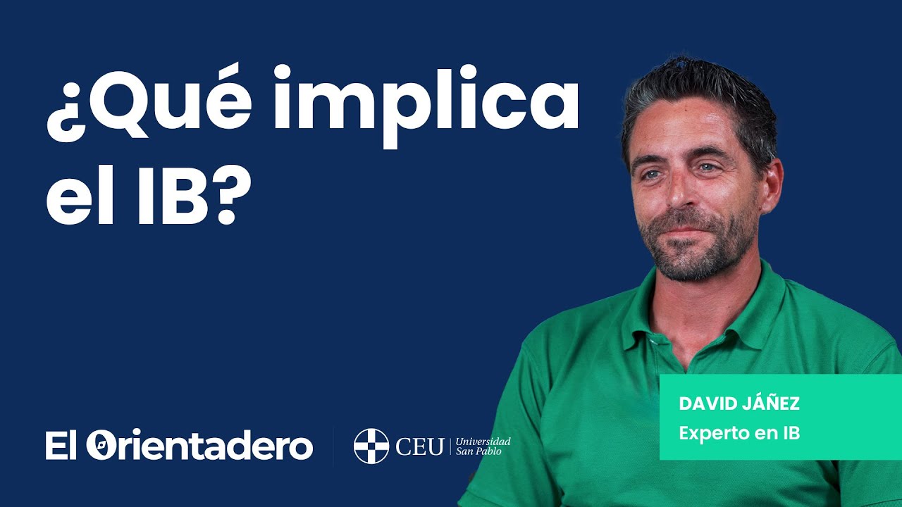 🌍 ¿Qué implica el sistema IB para los estudiantes que lo cursan?