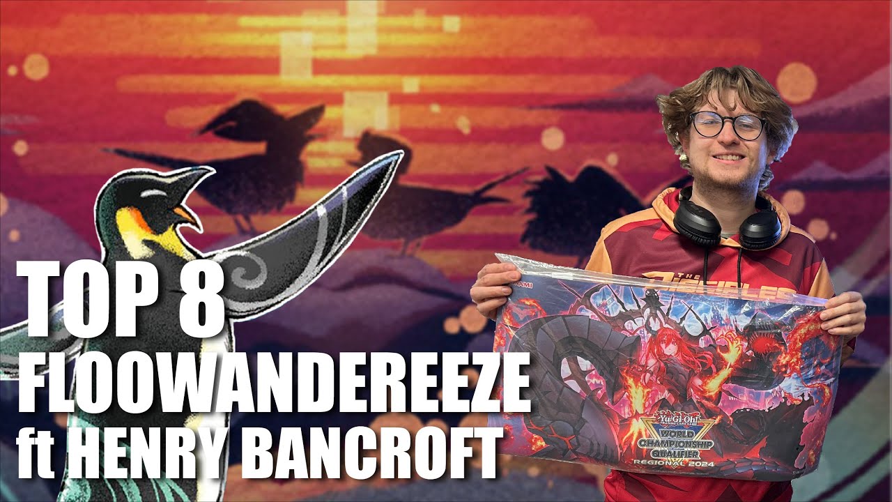 Yu-Gi-Oh! | FLOOWANDEREEZE Top 8 Northampton Regional | Henry Bancroft