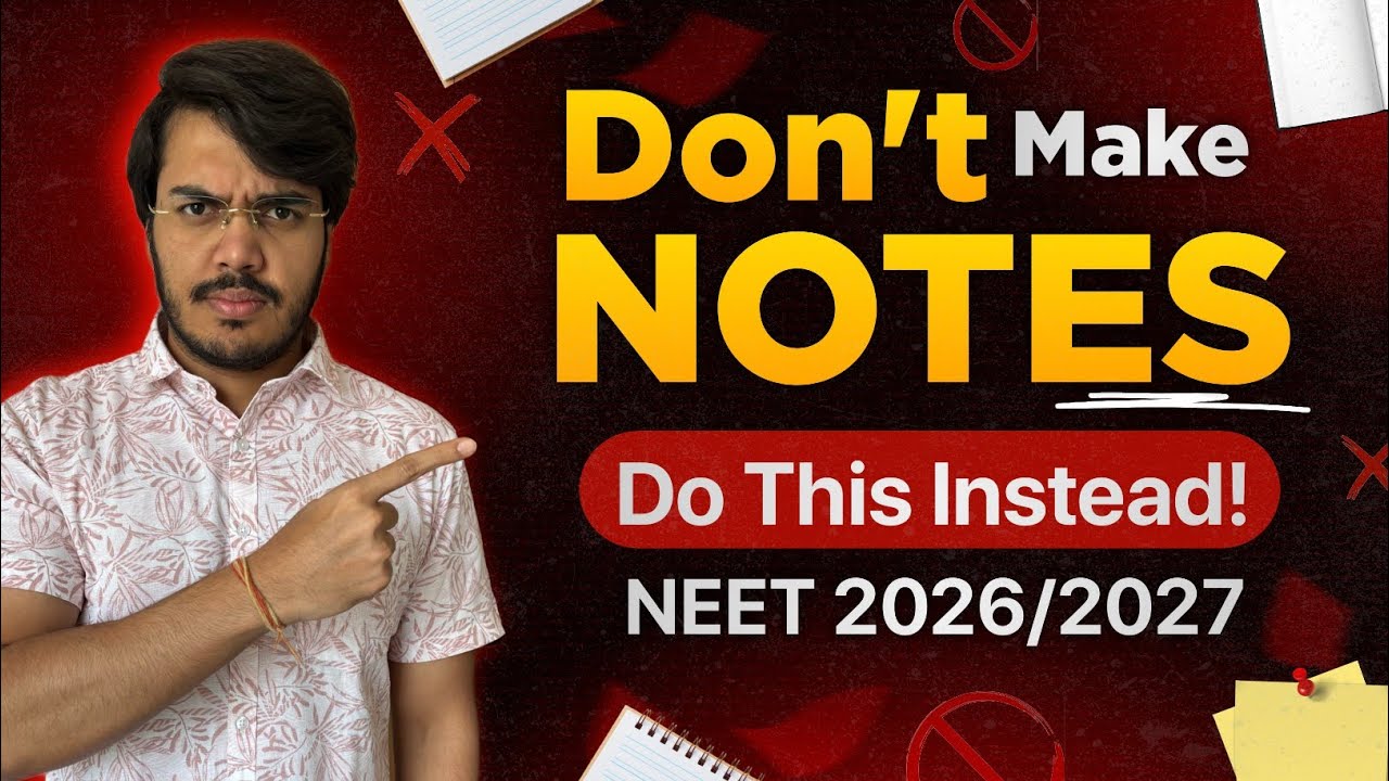 DON&rsquo;T MAKE NOTES for NEET Exam | Doing it The Wrong Way? Do This Instead |Dr Aman Tilak, AIIMS Delhi