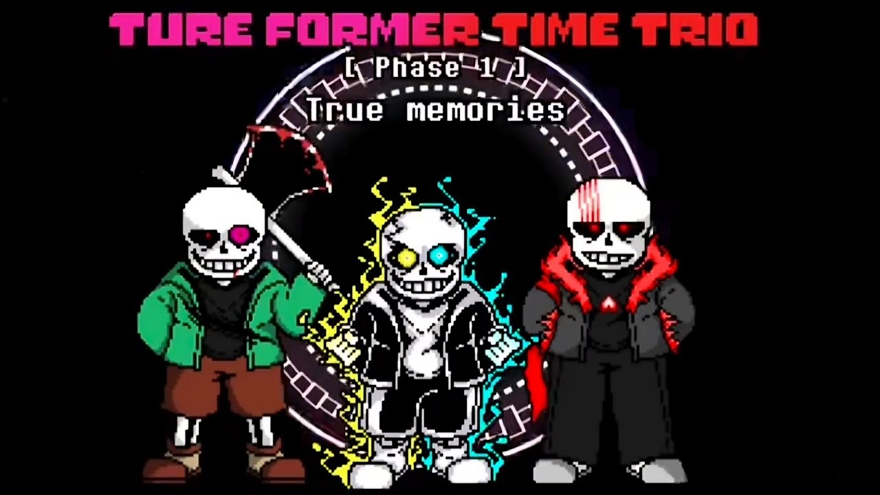 True! Former Time Trio [Phase 1] - True Memories