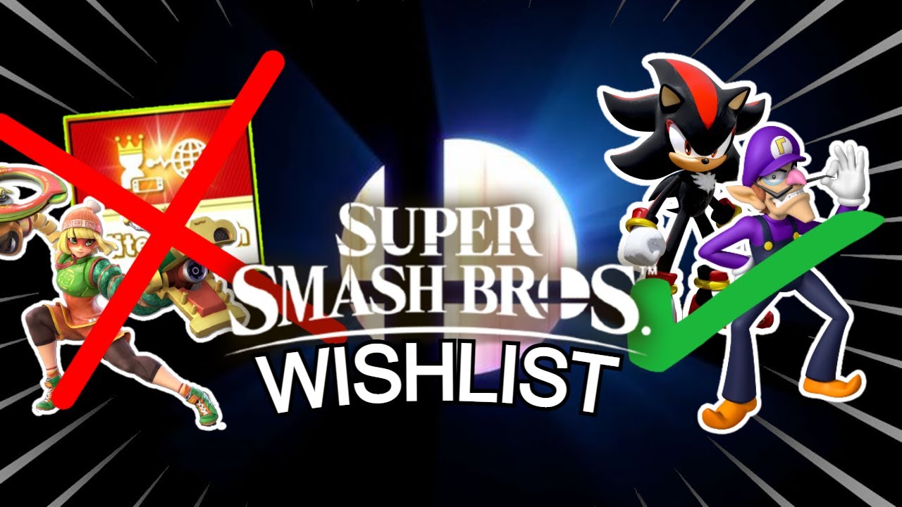 My Smash 6 Wishlist