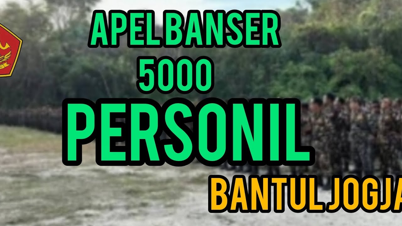 BANSER APEL DI BANTUL JOGJA  LUAR BIASA