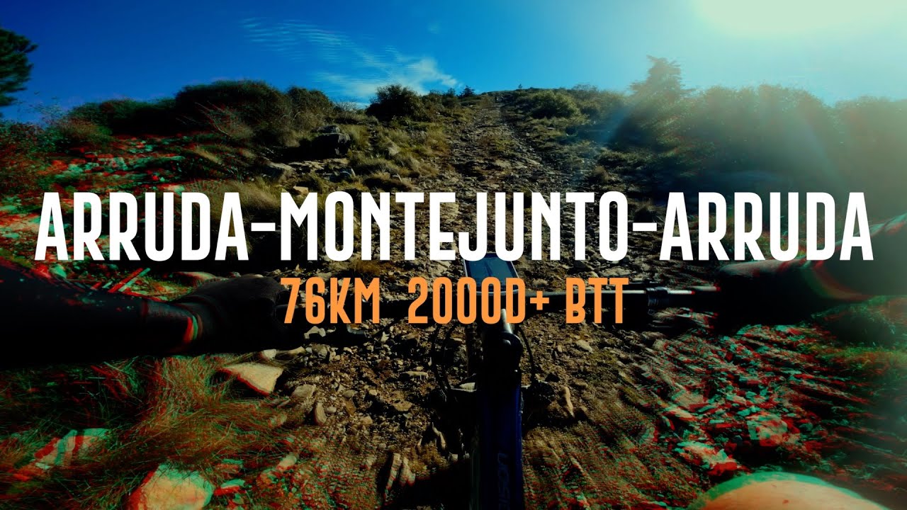 ARRUDA - MONTEJUNTO - ARRUDA // 76km 2000d+ BTT // A PRIMEIRA MARRETADA DO ANO