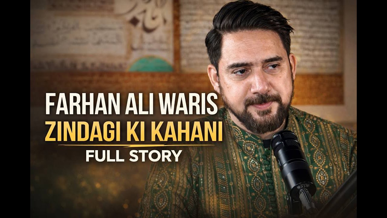 Farhan Ali Waris |Zindagi Ki Kahani |Full Story