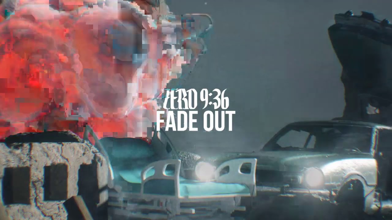 Zero 9:36 - Fade Out (Official Audio)