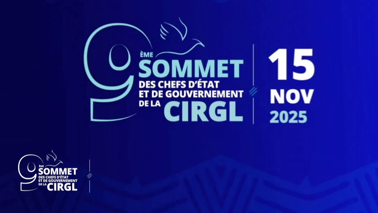 9EME SOMMET DES CHEFS D&rsquo;&Eacute;TAT ET DE GOUVERNEMENT DE&nbsp;LA&nbsp;CIRGL
