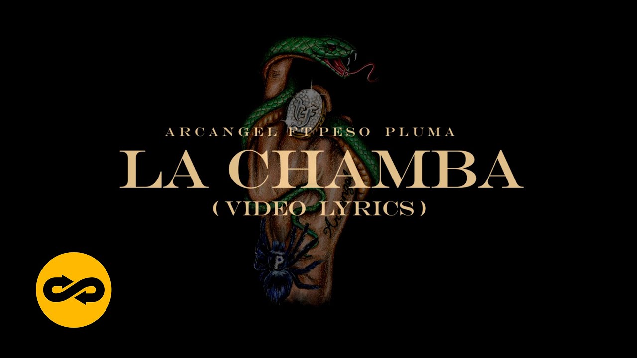 Arc&aacute;ngel, Peso Pluma - LA CHAMBA (Letra/Lyrics) | Sentimiento, Elegancia y M&aacute;s Maldad