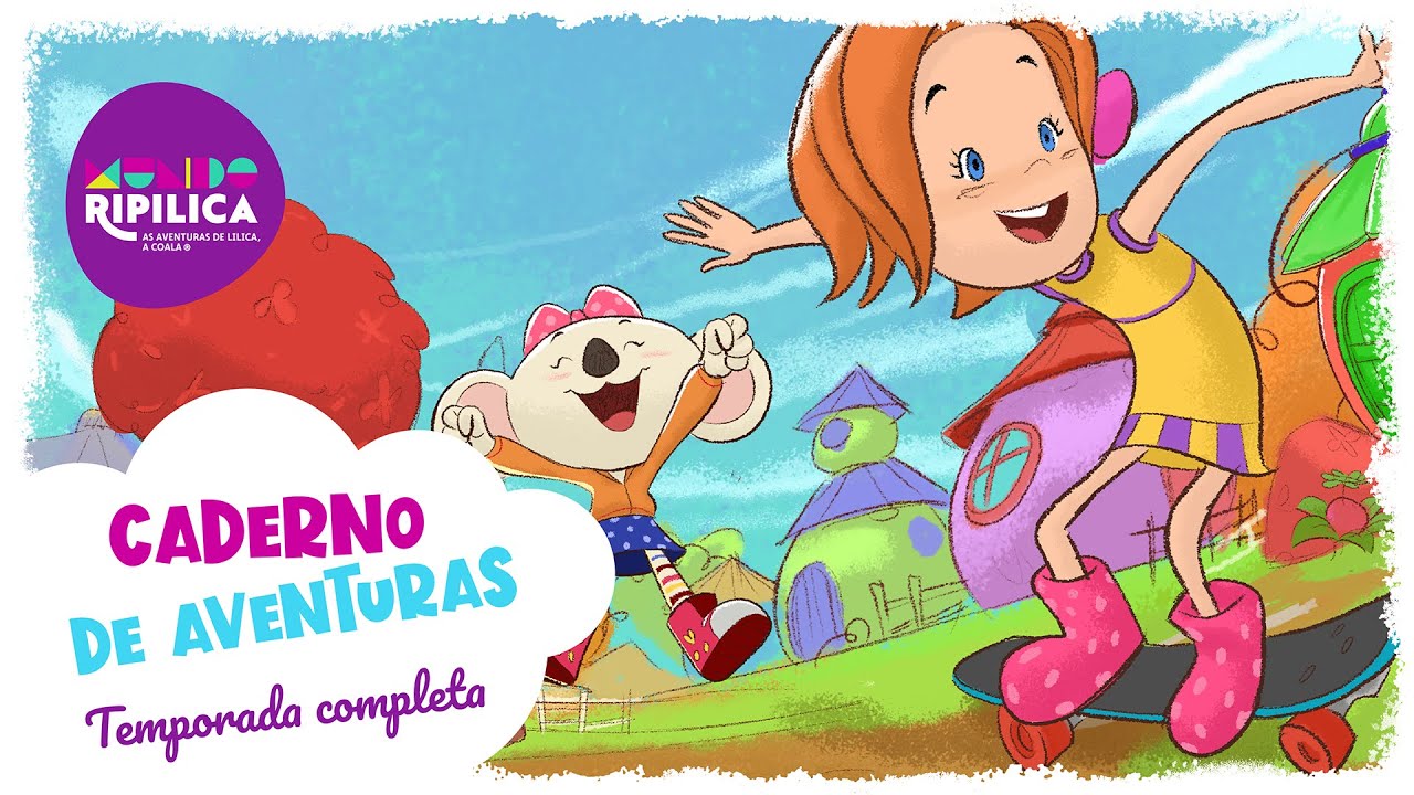 Caderno de Aventuras do Mundo Ripilica - TEMPORADA COMPLETA