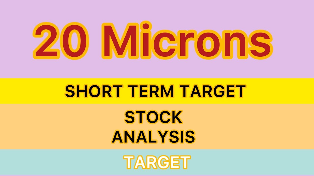 20 MICRONS SHARE | 20 MICRONS SHARE TARGET NEWS 🍄 20 MICRONS SHARE BIG UPDATE STOCK NEWS 06-08-2024