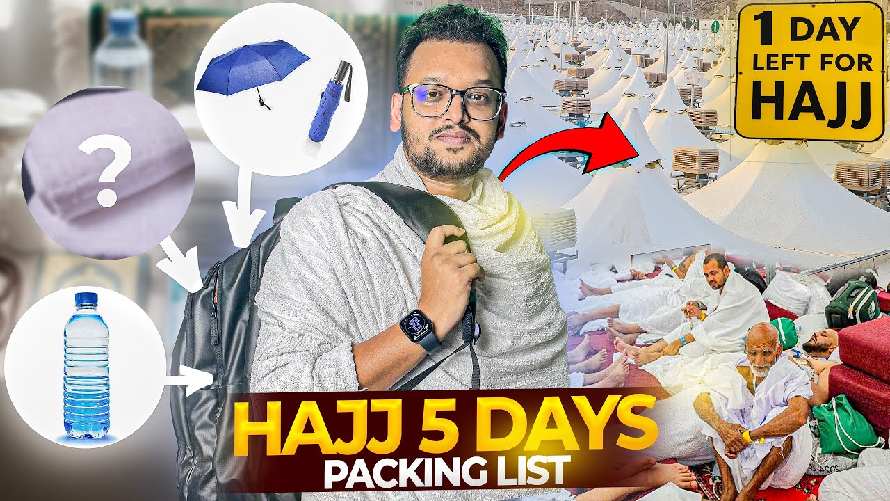 Best Mina & Arafat Packing Guide & Tips for Hajj 2025 | Unbelievable Essentials for Mina & Arafat