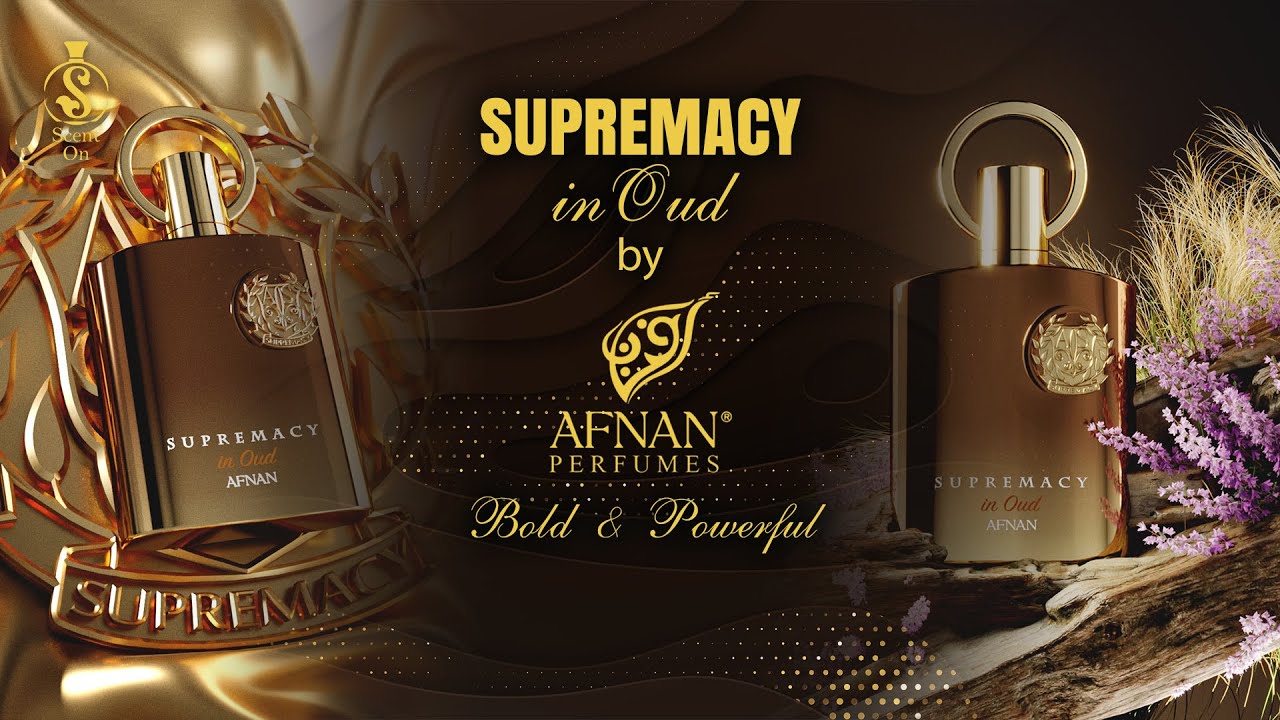 SUPREMACY in OUD by Afnan | detailed review by Shajeel Malik