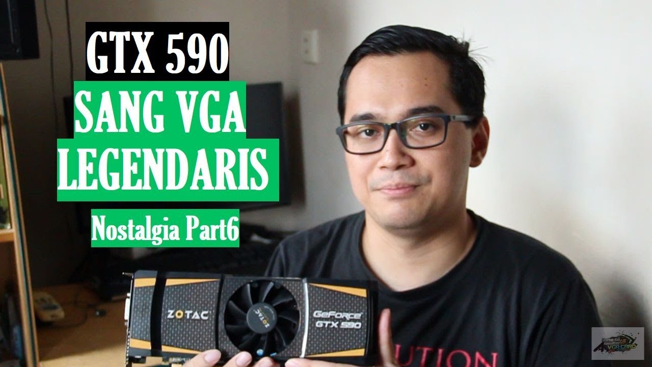 ZOTAC Geforce GTX 590 3GB - VGA Legendaris Tahun 2011 #NostalgiaPart6