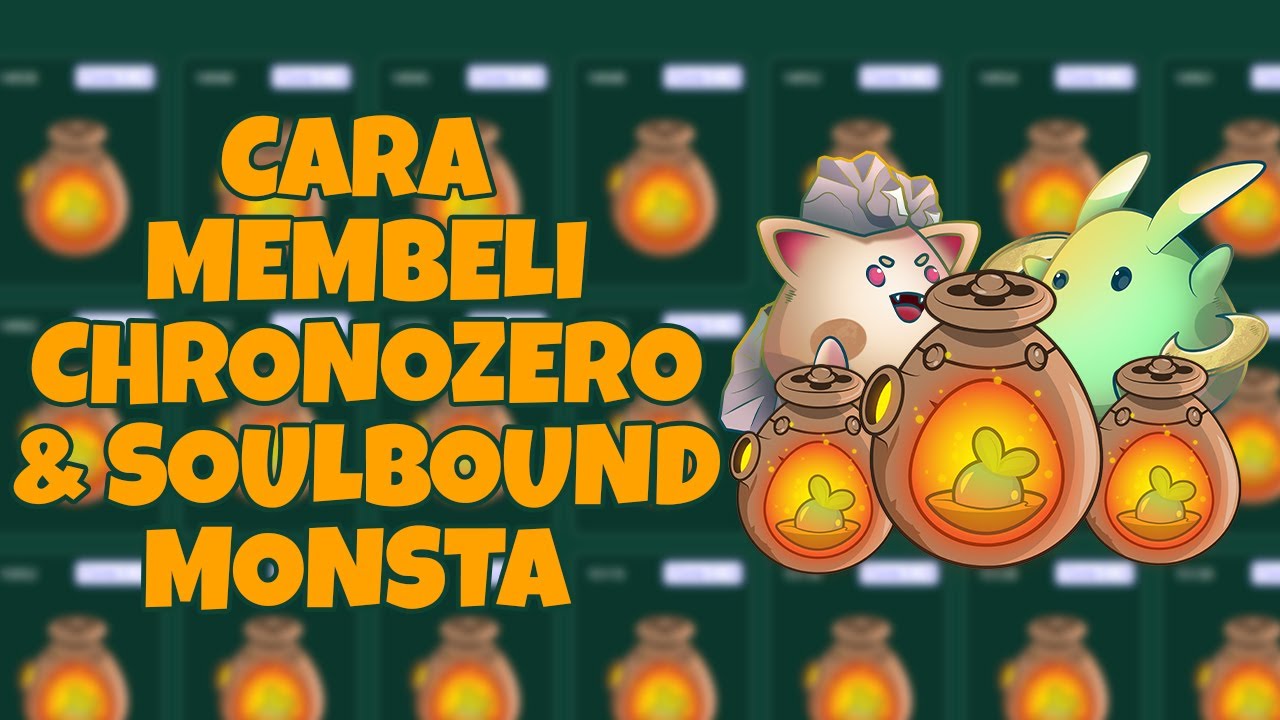CARA MEMBELI MONSTA INFINTE CHRONOZERO & SOULBOUND MONSTA 2021