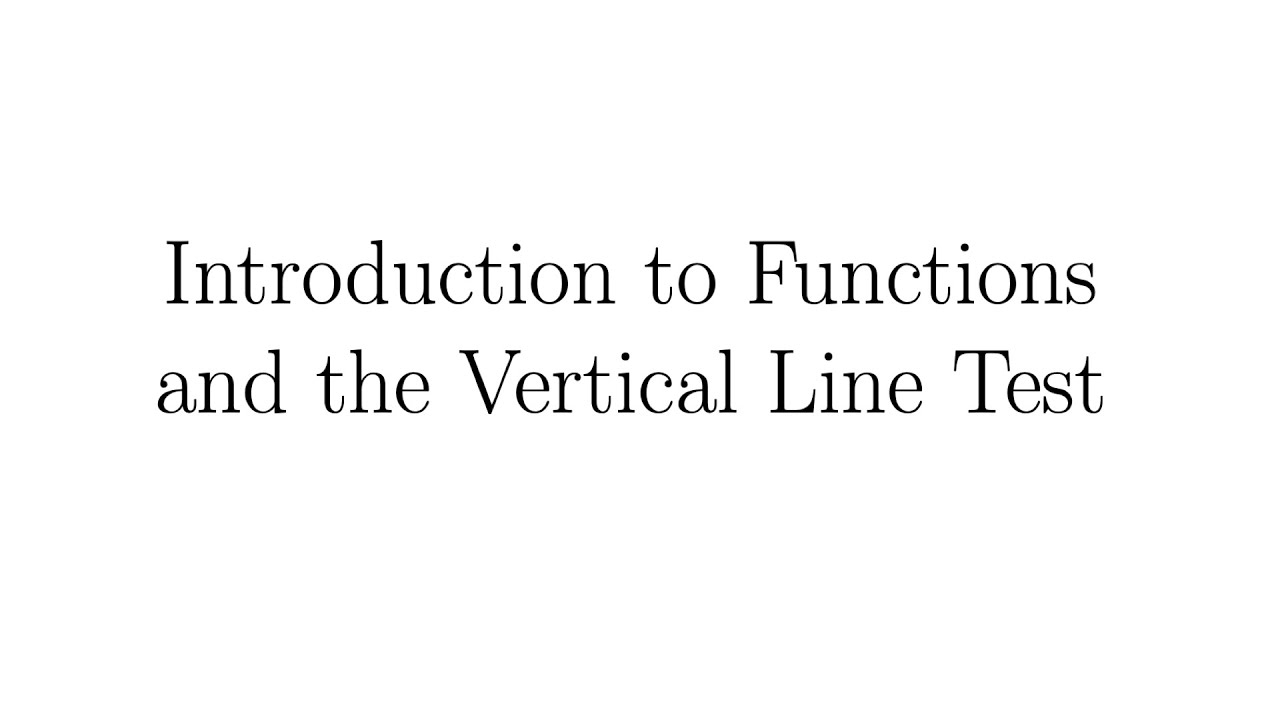 Introduction to Functions and the Vertical Line Test