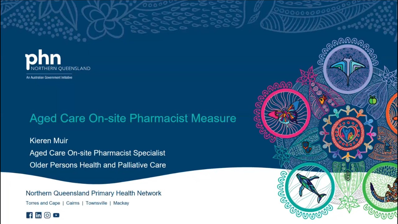 NQPHN webinar session: Aged Care On-site Pharmacist (ACOP) Measure
