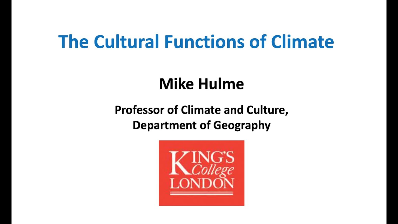 The Cultural Functions of Climate | Mike Hulme