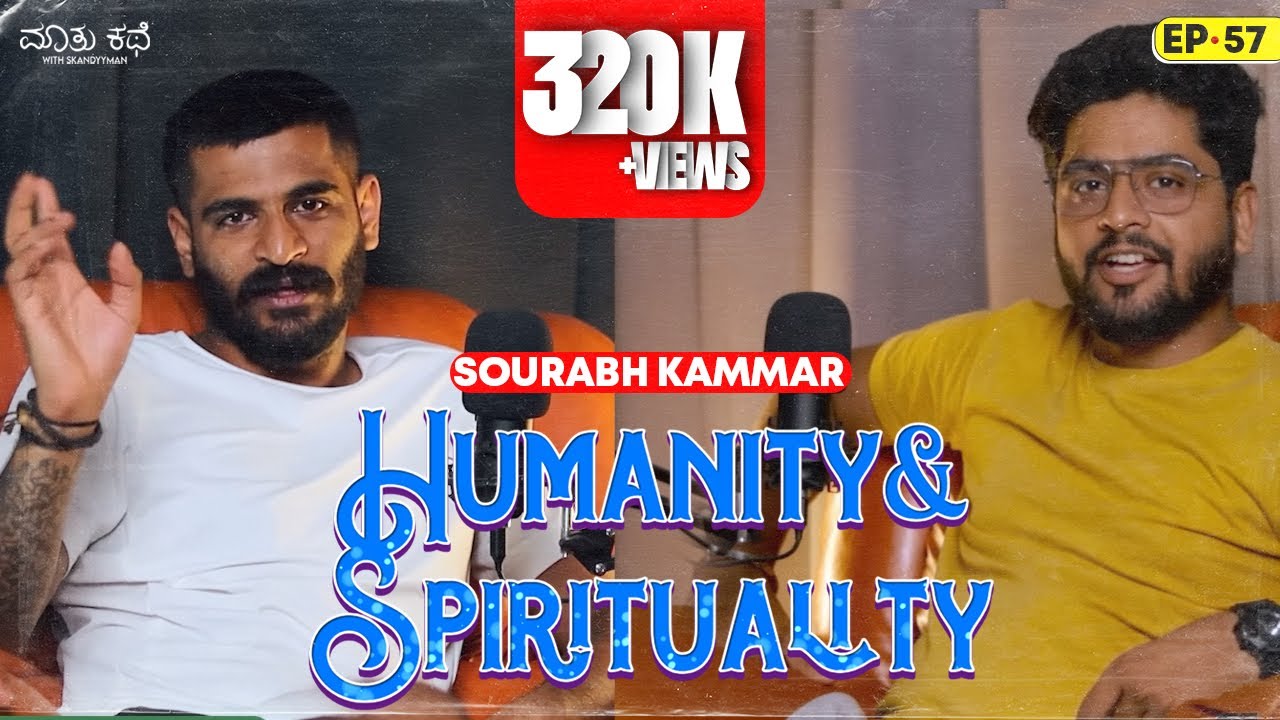 Humanity and Spirituality ft.Sourabh Kammar |Kannada Podcast|MKWS-57