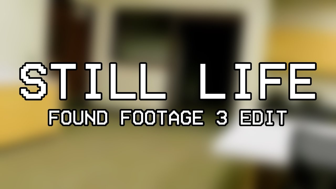Backrooms - Found Footage #3 Edit (Sitcom - Still Life)