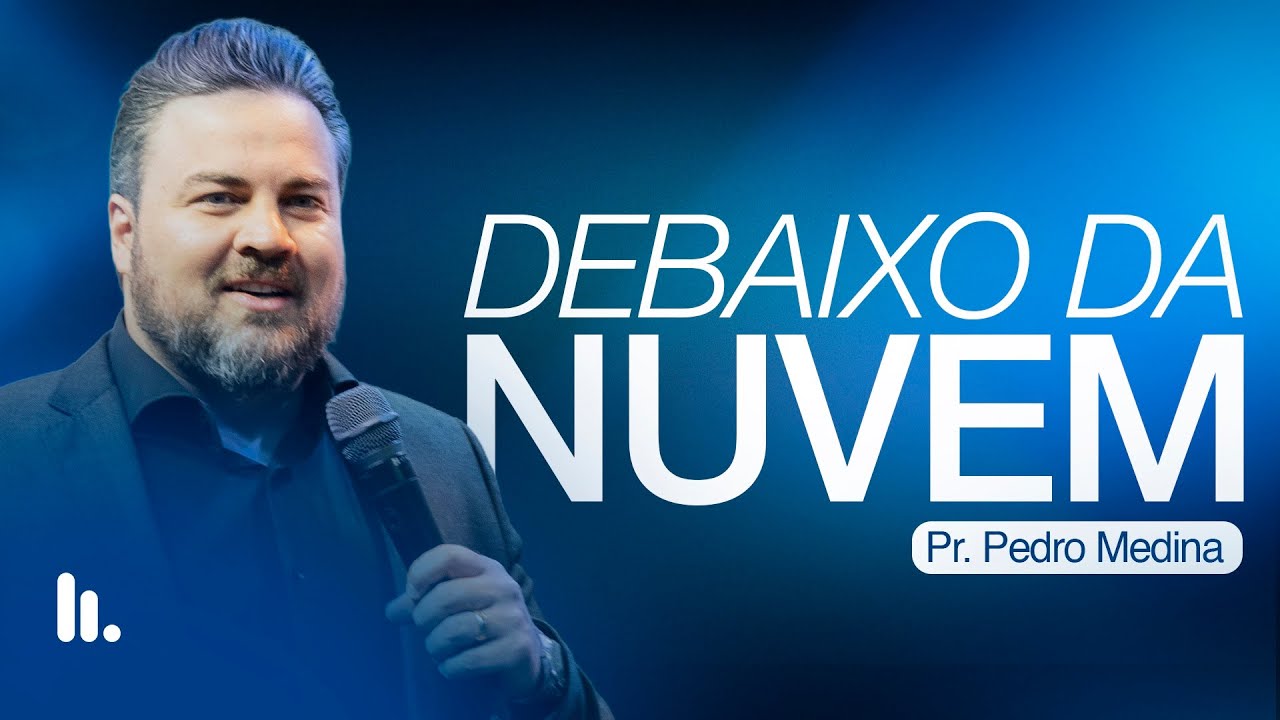 DEBAIXO DA NUVEM EXISTE PROPÓSITO!
