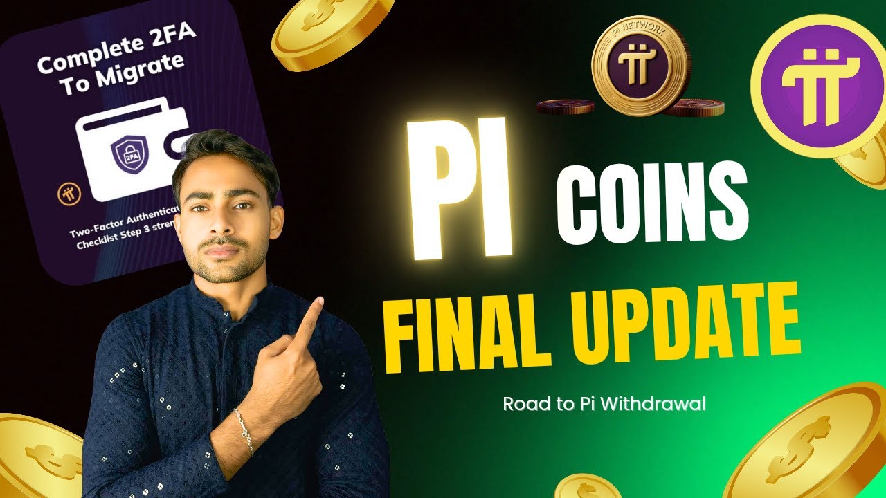Pi Network Final Update 🚨Don&rsquo;t Miss || Pi Wallet 2FA Mainnet Verification || Pi Coin New Update 