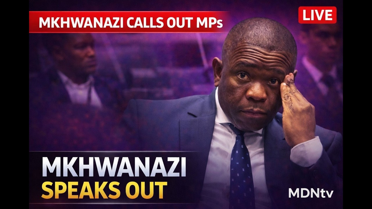 MKHWANAZI BLASTS MPs OVER WITNESS TREATMENT IN EXPLOSIVE FINAL TESTIMONY