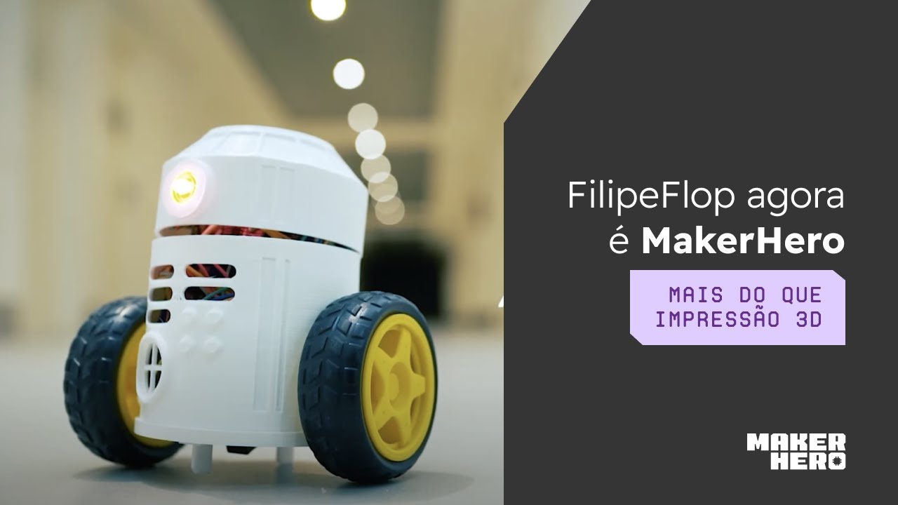 FilipeFlop agora &eacute; MakerHero - Mais do que Impress&atilde;o 3D