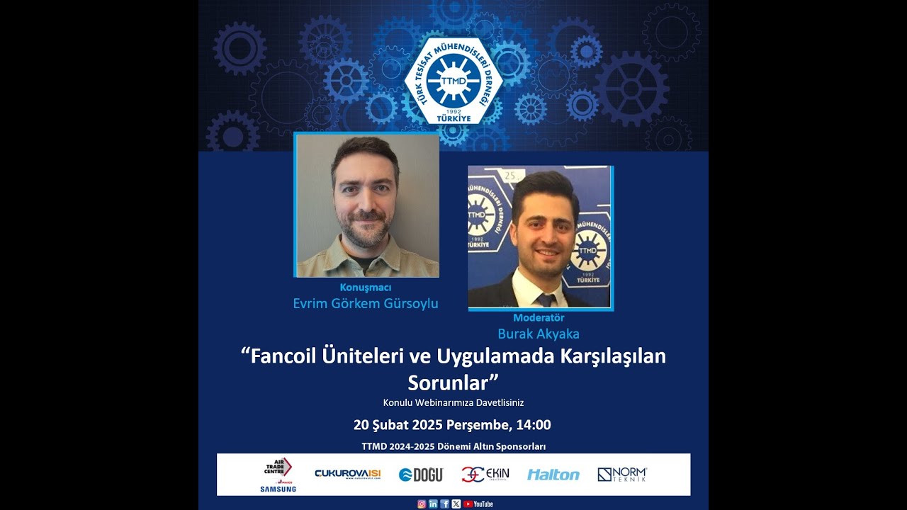 TTMD Webinar - Fancoil Üniteleri ve Uygulamada Karşılaşılan Sorunlar