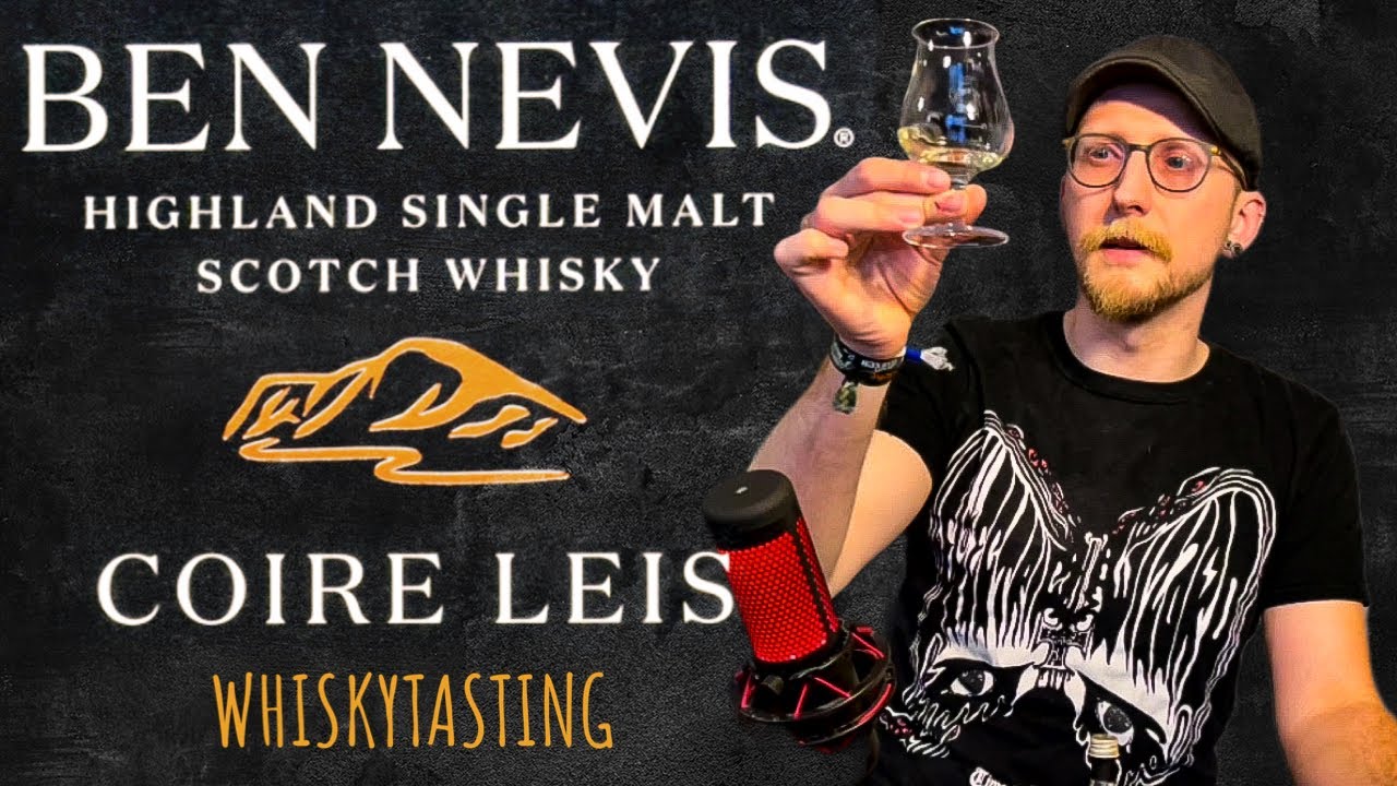 WHISKYTASTING #71 - BEN NEVIS Coire Leis | Vom Fu&szlig;e des h&ouml;chsten Berges Gro&szlig;britanniens