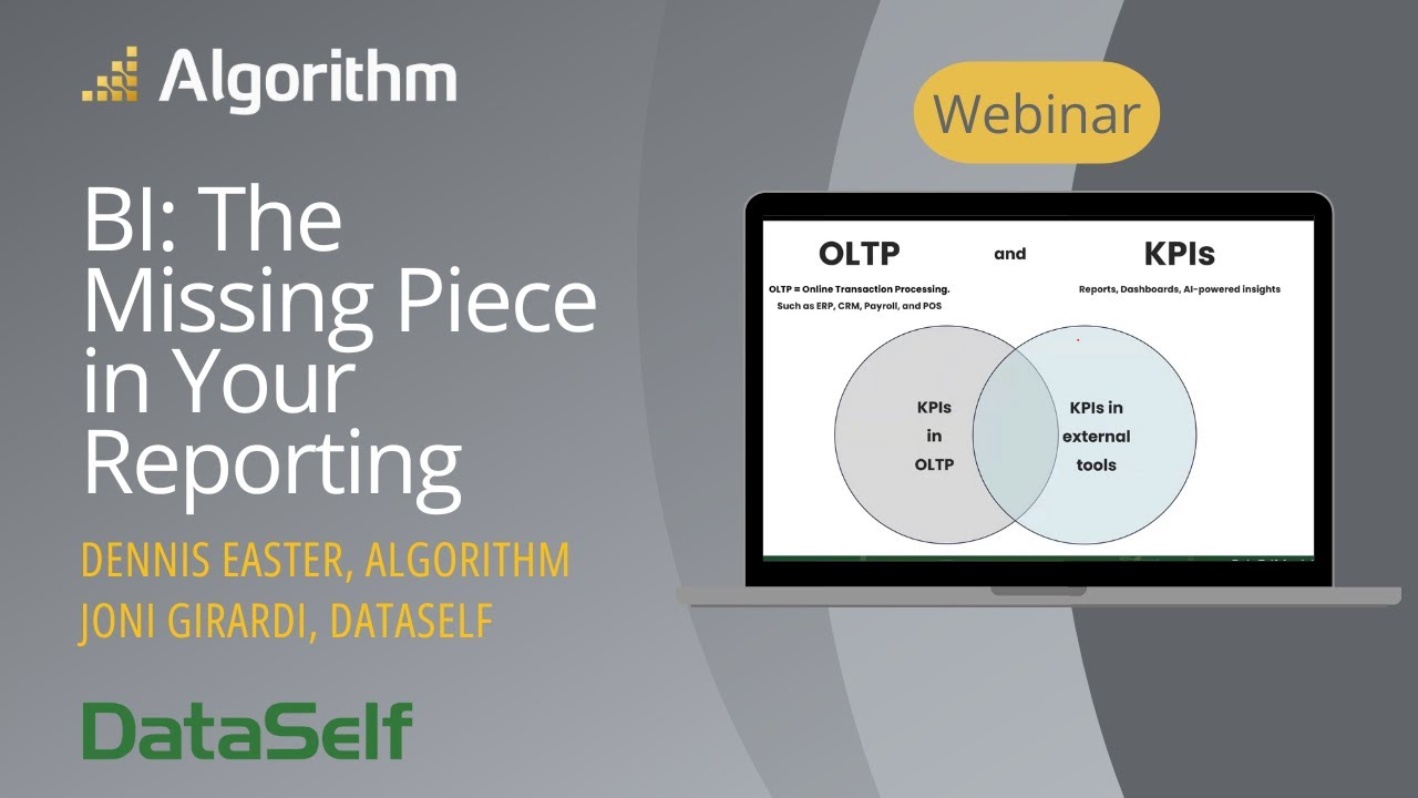 Business Intelligence: The Missing Piece in Your Reporting Strategy | Algorithm and DataSelf