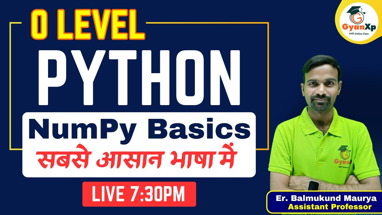NumPy Basics || O Level Python (M3-R5.1)  || New Batch for July 2025 || GyanXp
