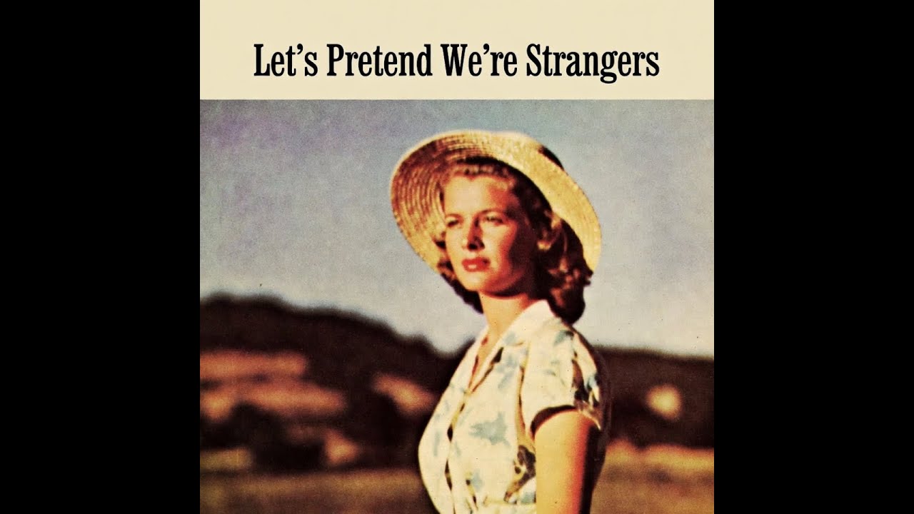 Let's Pretend We're Strangers - Country Music