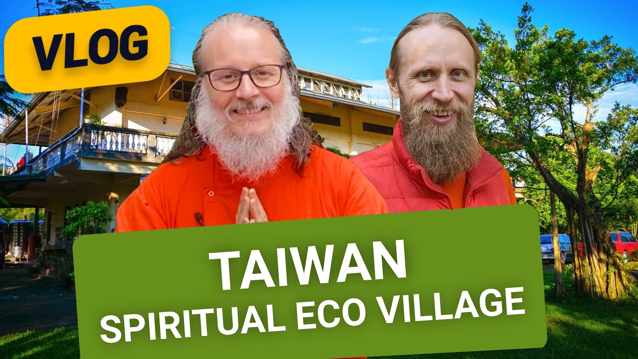 Vlog. Organic Farm and Spiritual Eco-village in Taiwan
