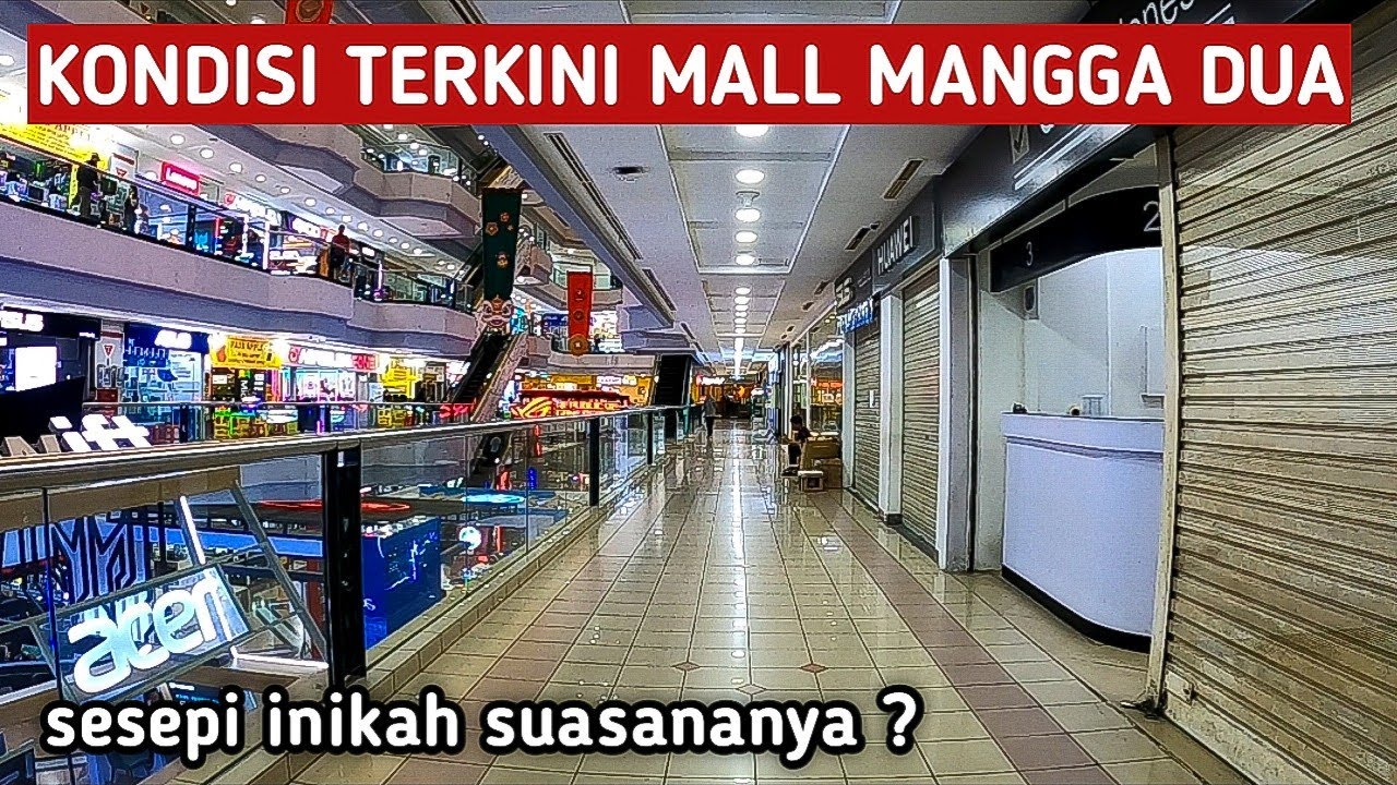 KONDISI TERKINI MALL MANGGA DUA JAKARTA DI TAHUN 2026