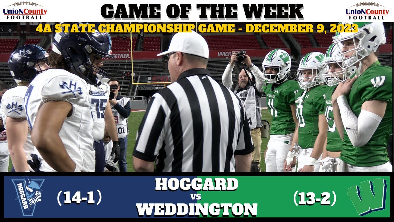 Hoggard vs Weddington | NCHSAA 4A State Championship Game | 12-9-23