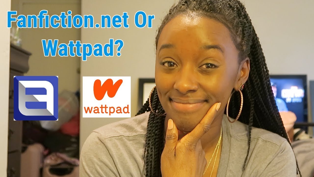 Fanfiction.net or Wattpad?