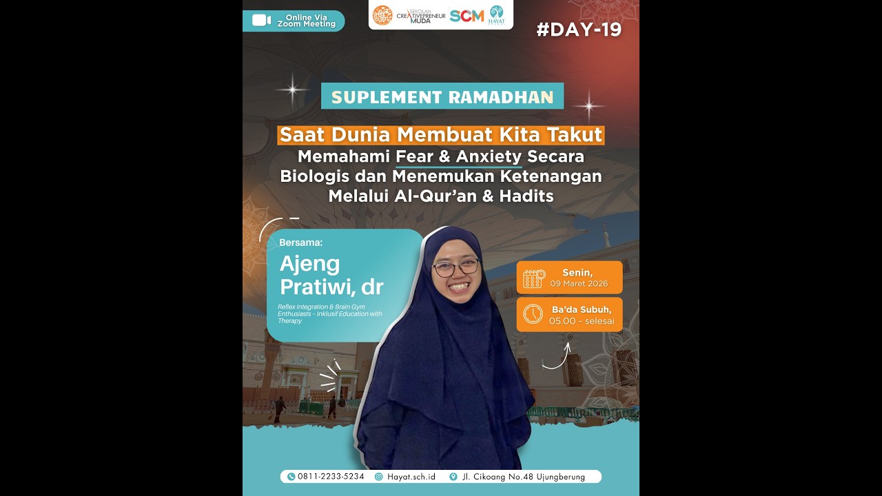 #19 Saat Dunia Membuat Kita Takut: Memahami Fear & Anxiety Secara Biologis dan Al-Qur’an & Hadits