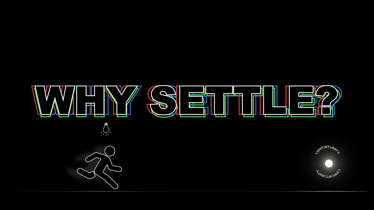 WHY SETTLE? | Short Film (2023)