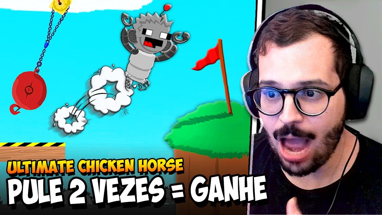 PULE 2 VEZES PARA GANHAR | ULTIMATE CHICKEN HORSE