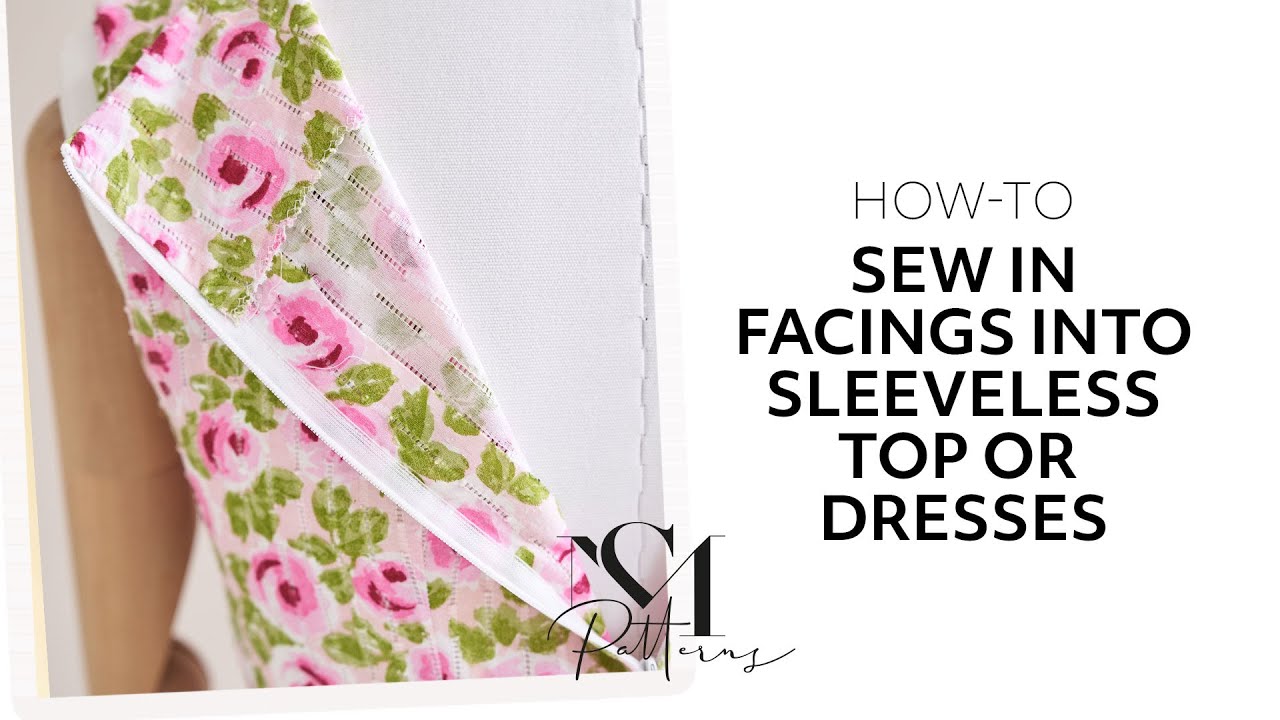 How to Sew Facings into Any Sleeveless Dress or Top | Step-by-Step Tutorial