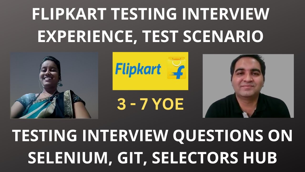 Flipkart Automation Testing Interview Experience | Real Time Interview Questions and Answers