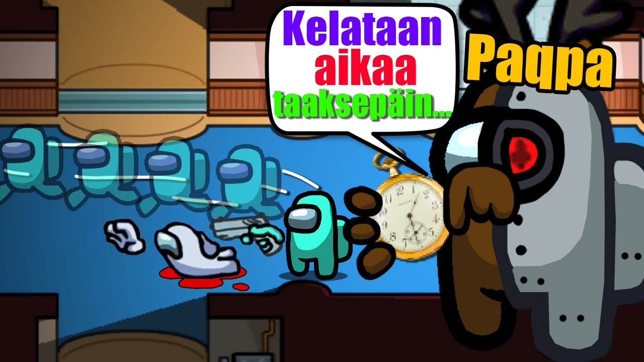 AMONG US TUBETTAJAT, Mut Mä Voin KELATA AIKAA TAAKSEPÄIN...