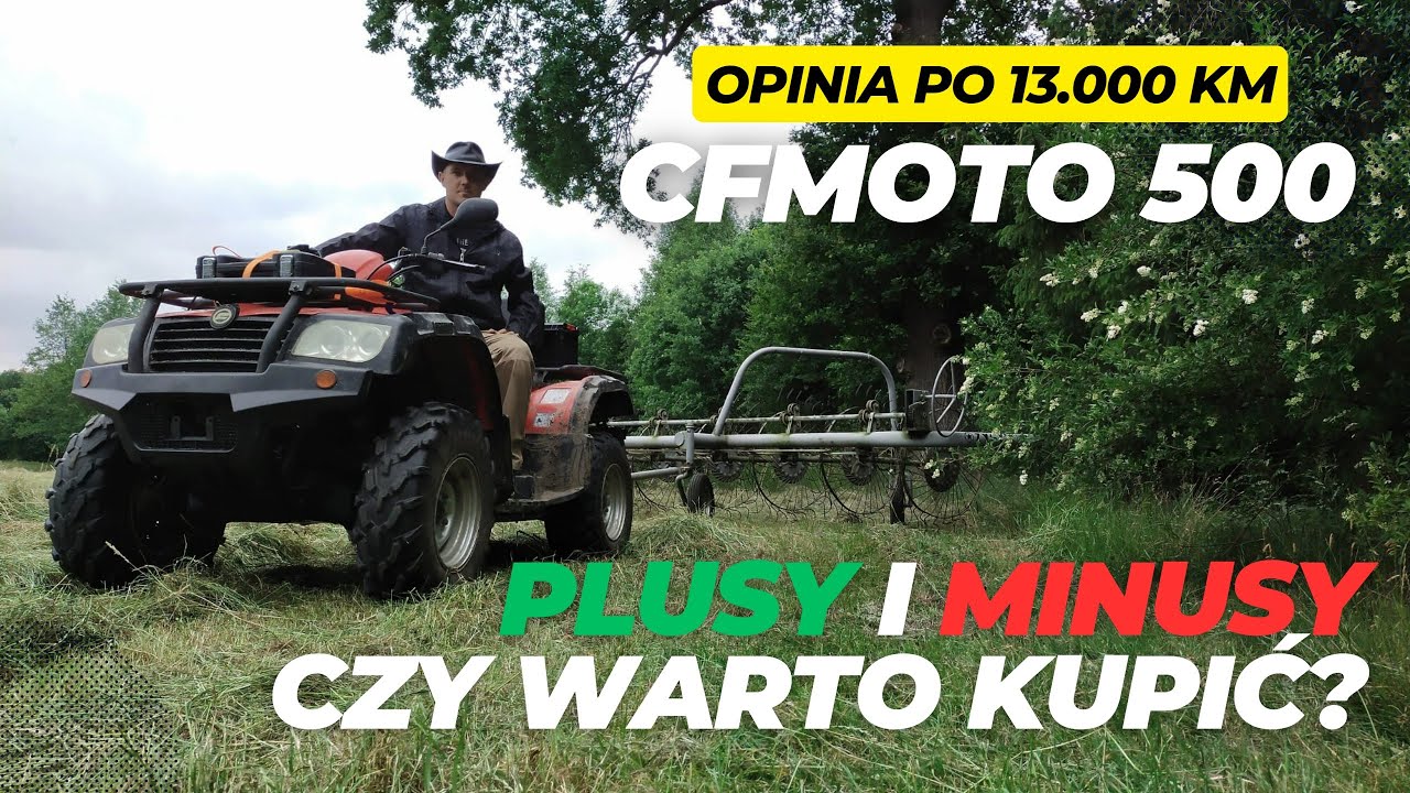 CFMOTO 500 - najlepszy quad? Opinia po 13.000km - test użytkownika. Plusy i minusy - warto kupić?