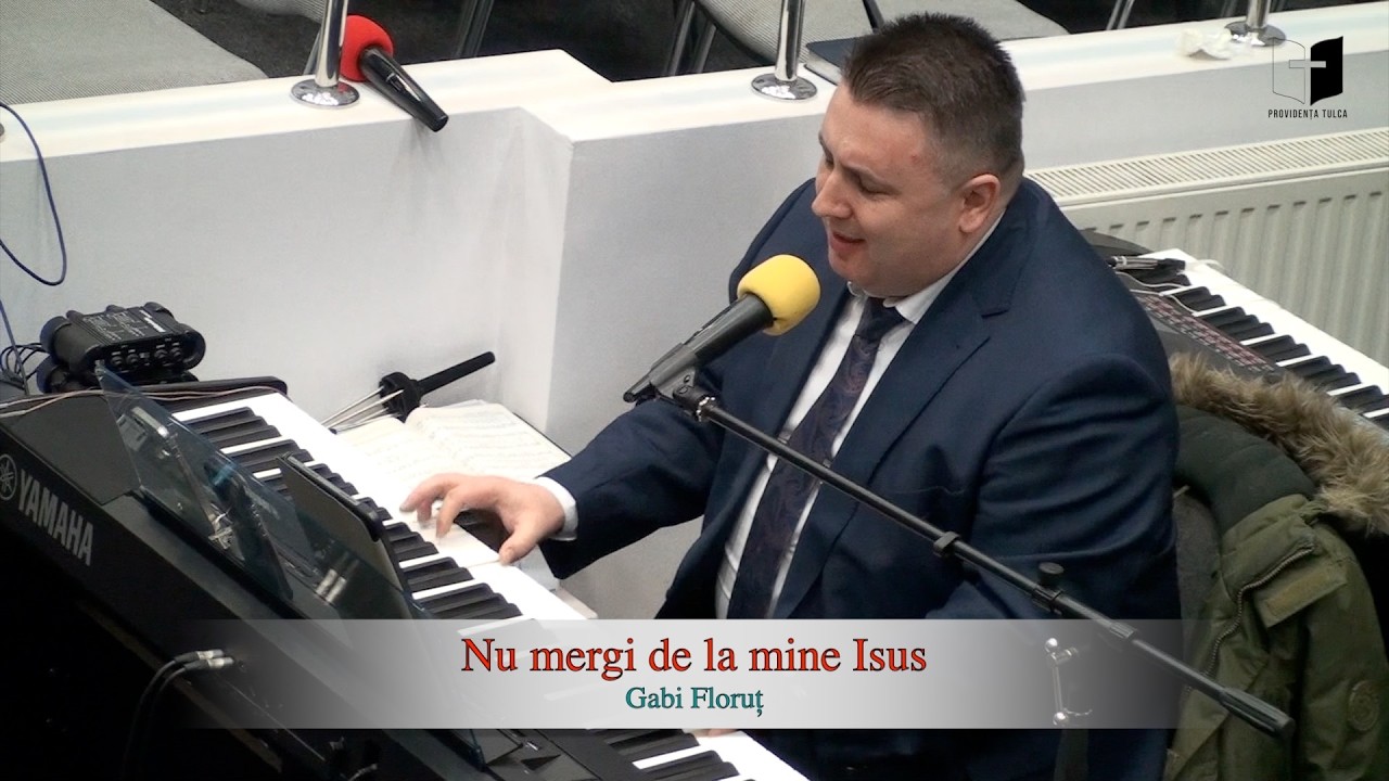 Nu mergi de la mine Isus - Gabi Floruț