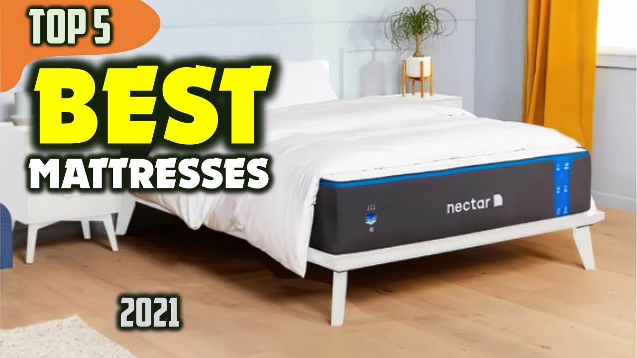Best Mattresses 2021 &ndash; Top 5 Picks for Comfort & Support
