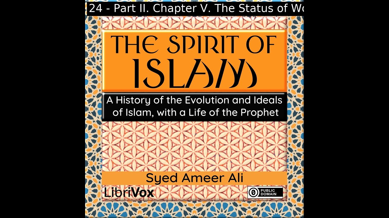The Spirit of Islam: A History of the Evolution and Ideals of Islam, with a Life of the ... Part 3/4