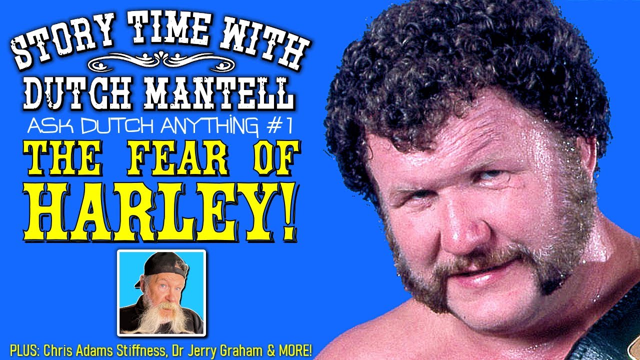 Story Time with Dutch Mantell #57.5 | The Fear of Harley Race | Ask Dutch Anything 1